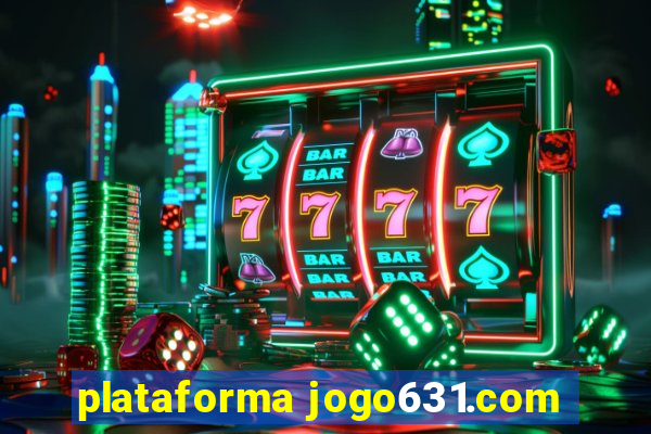 plataforma jogo631.com